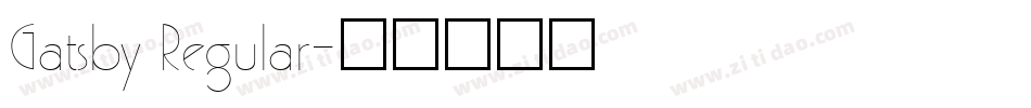 Gatsby Regular字体转换